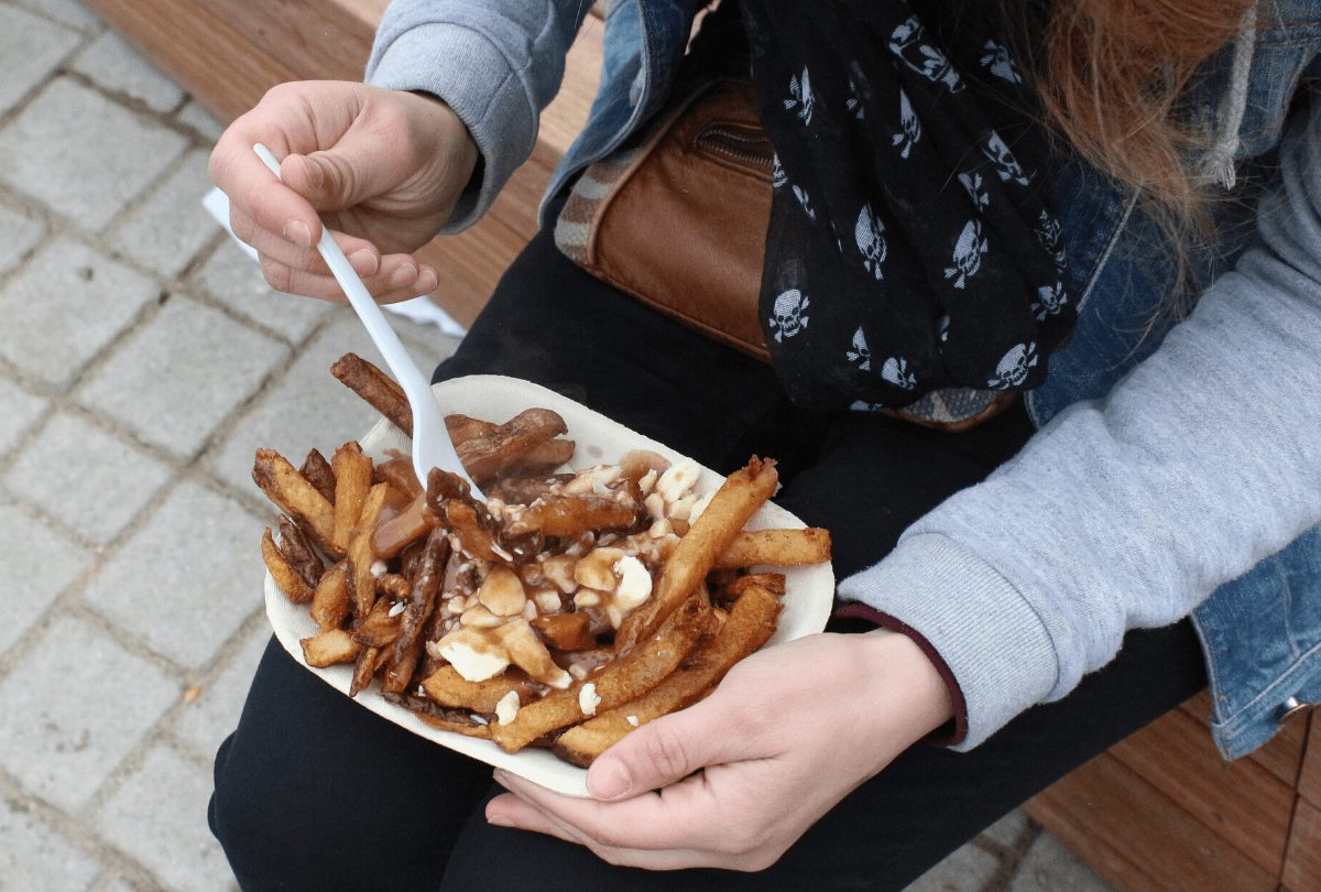 Poutine is a reason Canadians love Canada